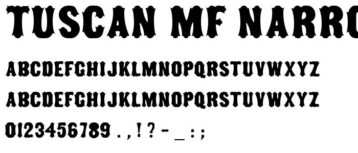 Tuscan MF Narrow font